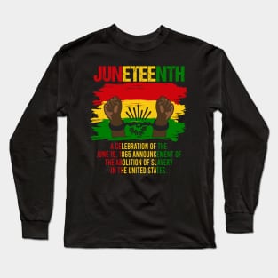 Juneteenth 19th 1865 Melanin Black Africa American Men Women Long Sleeve T-Shirt